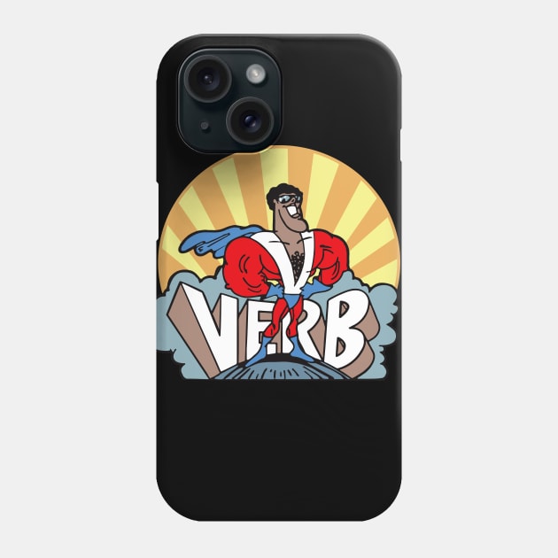 Super Verb Schoolhouse Rock Phone Case by Alema Art