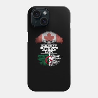 Canadian Grown With Algerian Roots - Gift for Algerian With Roots From Algeria Phone Case