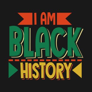 I Am Black History African American Month T-Shirt