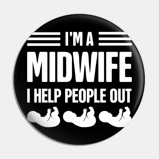 Funny & Cute Midwife Doula Hospital Nurse Pin by MeatMan