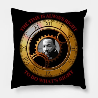 The time to do what's right. Pillow