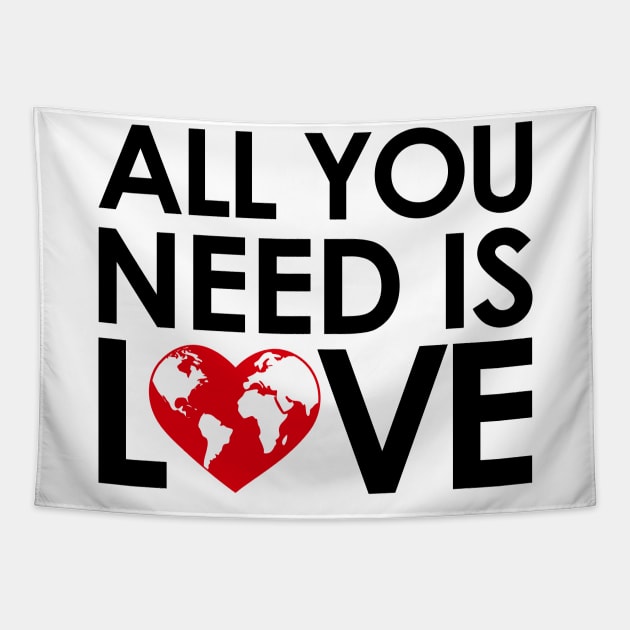ALL YOU NEED IS LOVE Tapestry by geeklyshirts