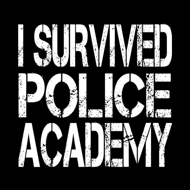 I Survived Police Academy Graduates by jordanfaulkner02