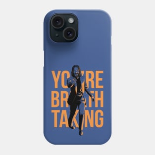 YOU'RE Breathtaking! Phone Case