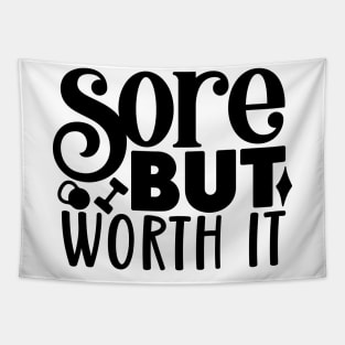 Sore but worth it Tapestry