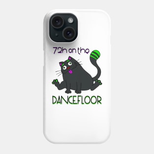 72H on the dancefloor - Catsondrugs.com - Techno Party Ibiza Rave Dance Underground Festival Spring Break  Berlin Good Vibes Trance Dance technofashion technomusic housemusic Phone Case