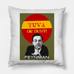 RICHARD FEYNMAN TUVA OR BUST! SHIRT Pillow