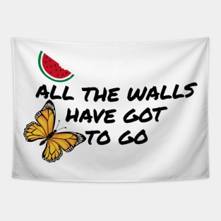 All The Walls Have Got To Go - Free Palestine Tapestry