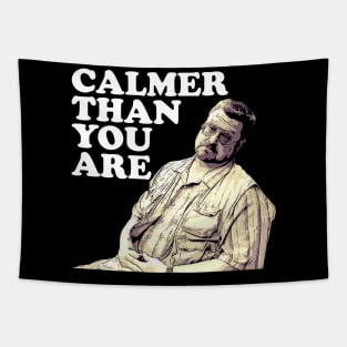 Calmer Than You are Tapestry