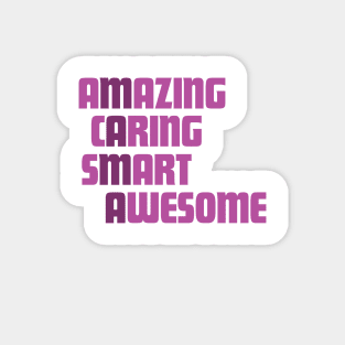 Amazing Caring Smart Awesome M-A-M-A Cute Mother's day Gift Magnet