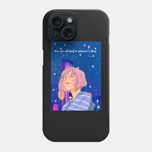 We all are bad in someone’s story Phone Case