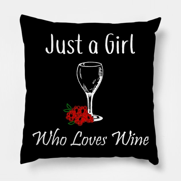 WIne Just a Girl Who Loves Wine Pillow by StacysCellar