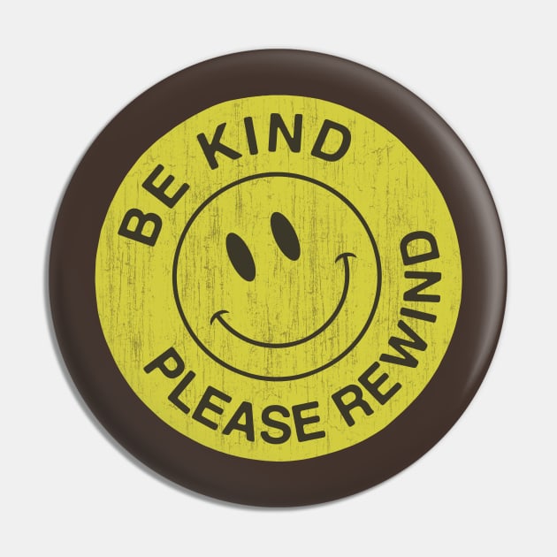 Be Kind Rewind Rerto Aged Pin by fatbastardshirts