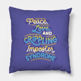Crippling Imposter Syndrome Pillow