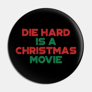 Die Hard Is A Christmas Movie Funny Vintage Retro (Christmas) Pin