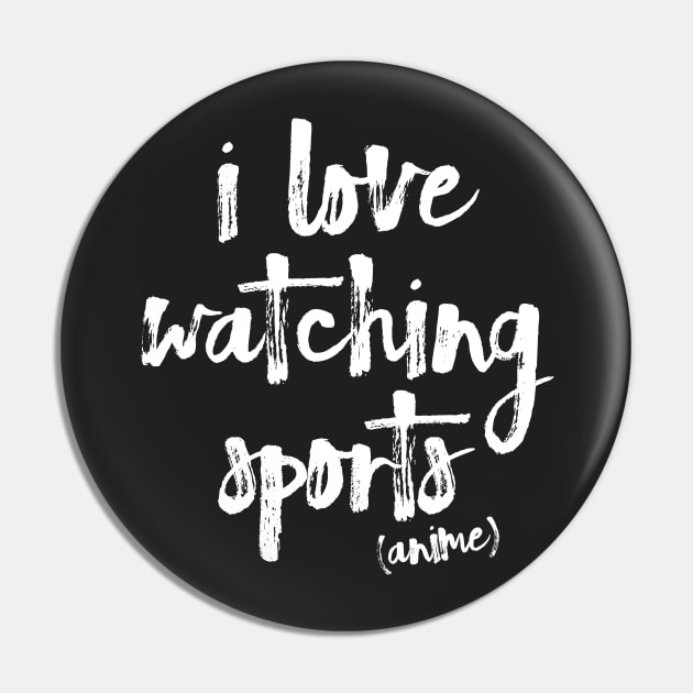 I Love Watching Sports Anime! Pin by Teeworthy Designs