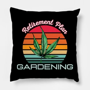 Retirement Plan Gardening Pillow