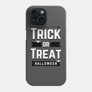 TRICK OR TREAT Phone Case