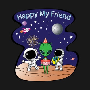 Happy My Friend T-Shirt
