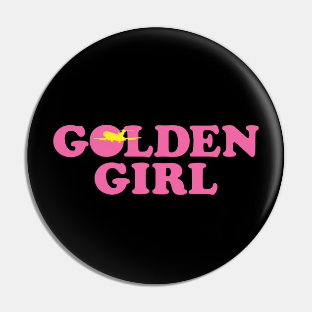 Golden Girl Pin by Baddest Shirt Co.