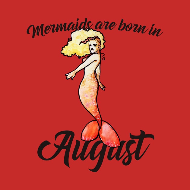 Mermaids are born in August by bubbsnugg