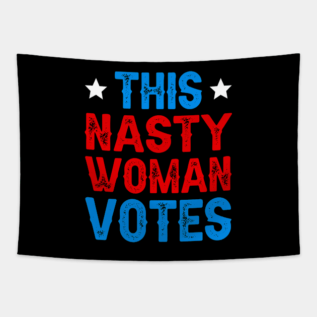 This Nasty Woman Votes Tapestry by DragonTees