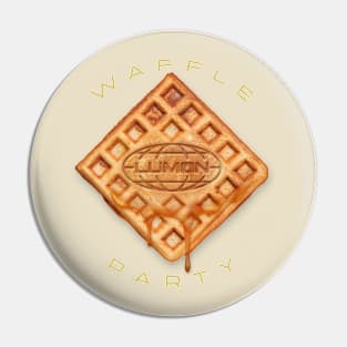 Waffle Party Pin