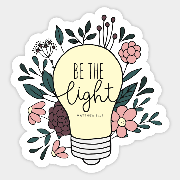 Be The Light - Floral - Bible Verse
