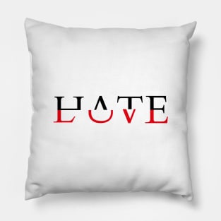 HATE LOVE Pillow