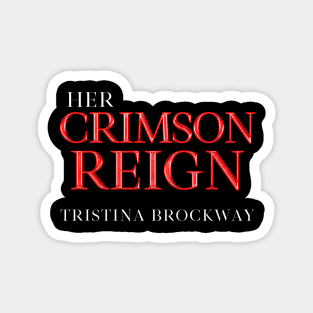 Her Crimson Reign Logo Magnet