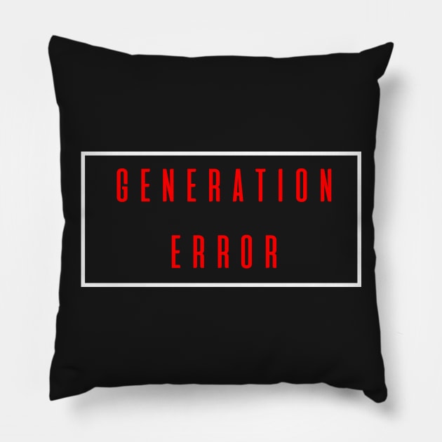 generation error design Pillow by astaisaseller