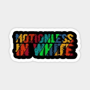 vintage color Motionless In White Magnet