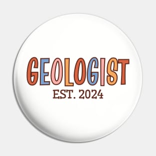 Geologist Est. 2024, Geology Student Graduation Pin