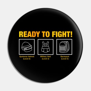 Ready to Fight Pin