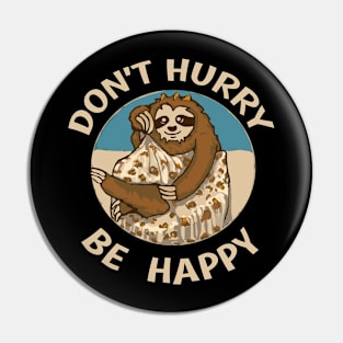 funny sloth don't hurry Pin