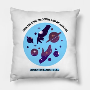 Seek, Explore, Discover and be Amazed, Adventure Awaits Pillow