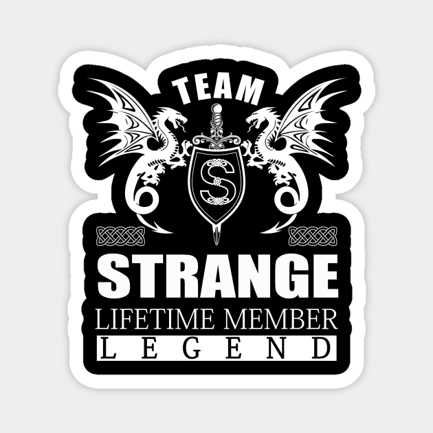 Team STRANGE Lifetime Member Legend Magnet by MildaRuferps