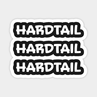 3x Hardtail Sticker Pack Magnet