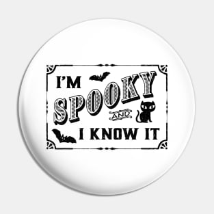 Spooky And I Know It Pin