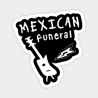 DGHDA Mexican Funeral Magnet