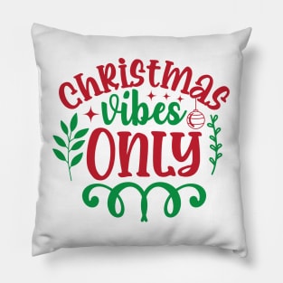 Xmas Vibes Only Pillow