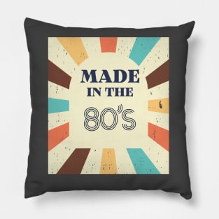 Made IN THE 80'S RETRO Pillow
