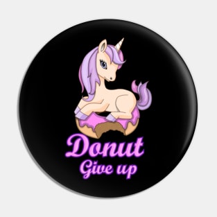 Funny unicorn t-shirt unicorn with donut give up Pin