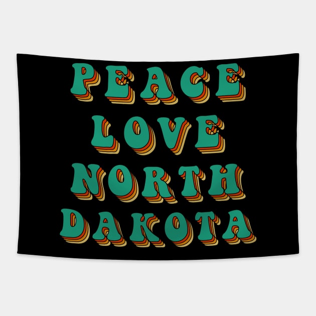 Peace Love North Dakota Tapestry by JKFDesigns