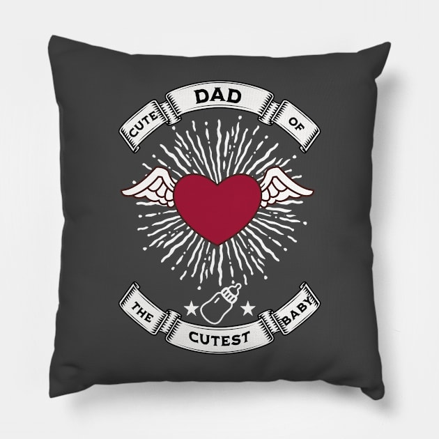 cute dad of the cutest baby Pillow by Srichusa