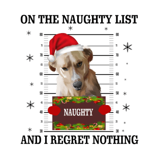 mugshot dog-On The Naughty List And I Regret Nothing T-Shirt