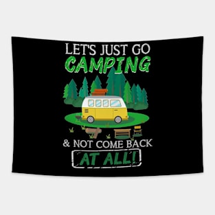 Let_s Just Go Camping And Not Come Back At All Tapestry