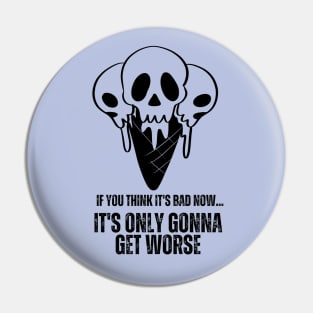 Creepy cute meltred skull ice cream Design Sarcastic Tshirt Design Pastel Goth funny text Pin