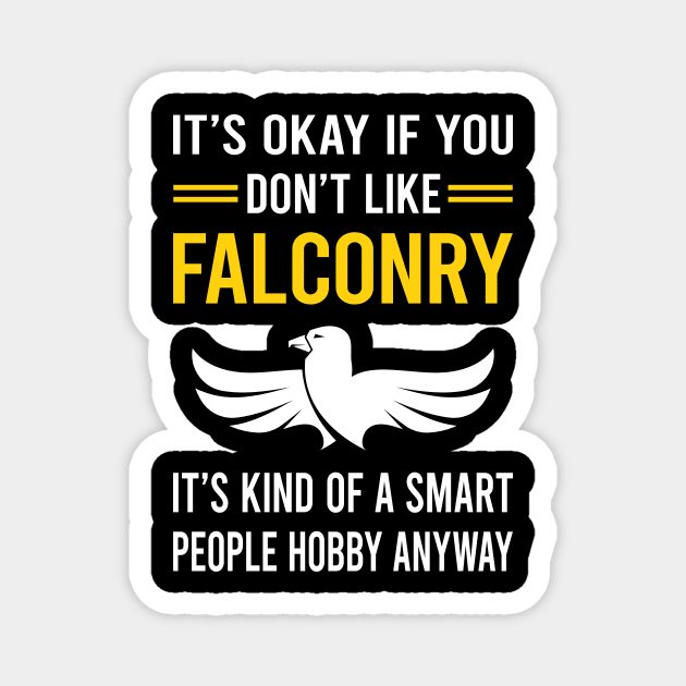 Smart People Hobby Falconry Falconer Magnet by Bourguignon Aror