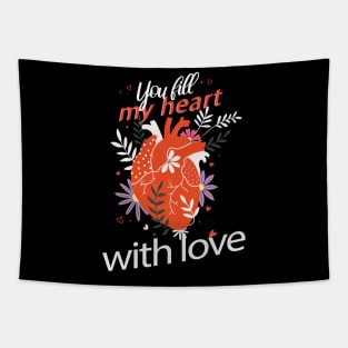 You Fill My HEart With Love, Beautiful Valentine's Day Gift with Anatomic Heart Tapestry